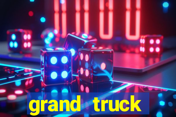 grand truck simulator dinheiro infinito